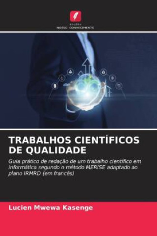 Könyv TRABALHOS CIENTÍFICOS DE QUALIDADE Lucien Mwewa Kasenge