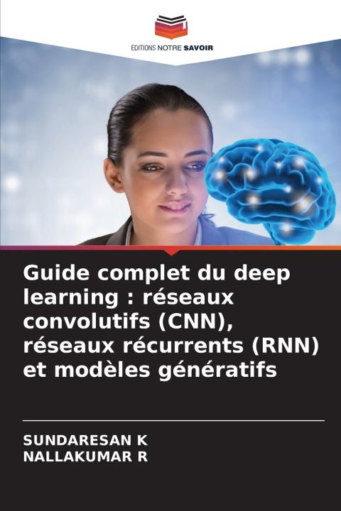Kniha Guide complet du deep learning SUNDARESAN K