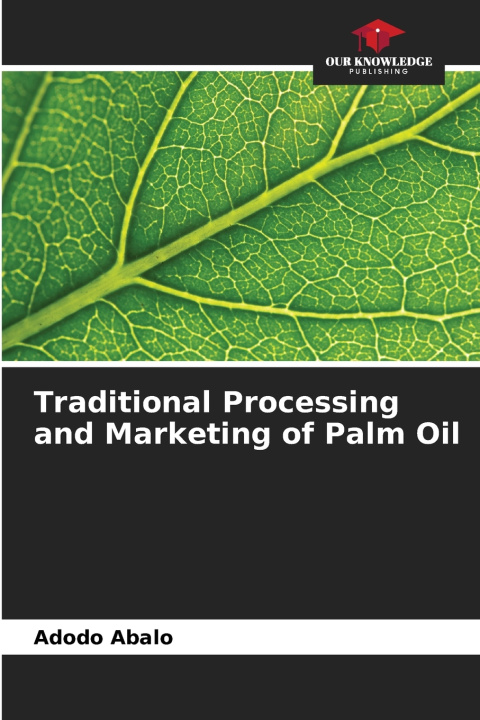 Libro Traditional Processing and Marketing of Palm Oil Adodo Abalo