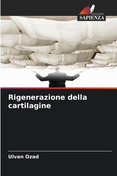 Kniha Rigenerazione della cartilagine Ülvan Özad