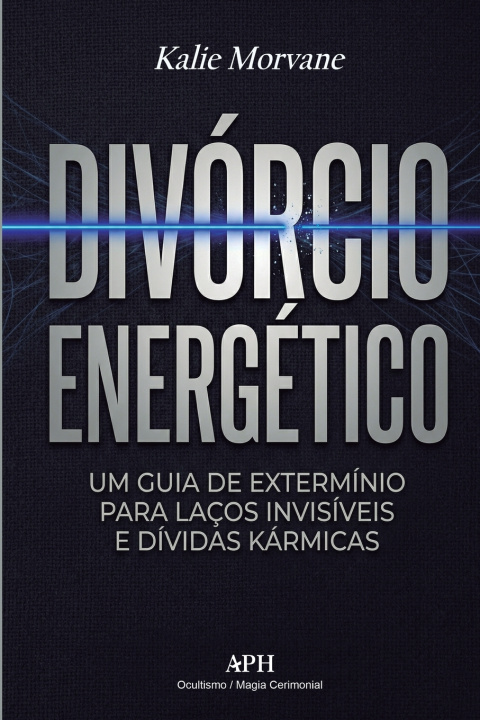 Knjiga Divórcio Energético Kalie Morvane