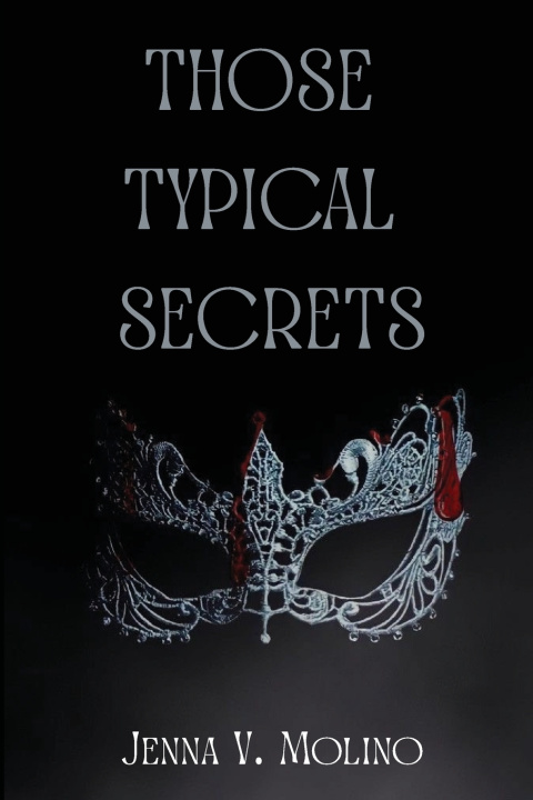 Kniha Those Typical Secrets Jenna V Molino