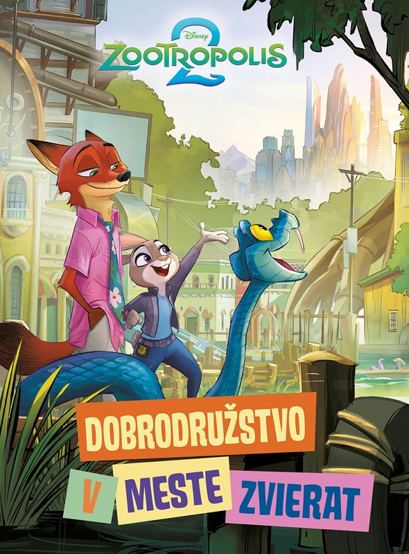 Libro Zootropolis 2 - Dobrodružstvo v meste zvierat 