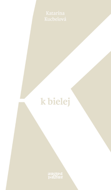 Buch K bielej Katarína Kucbelová