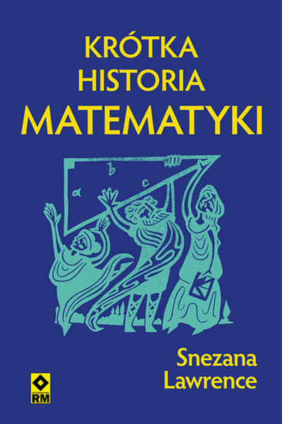Kniha Krótka historia matematyki Snezana Lawrance