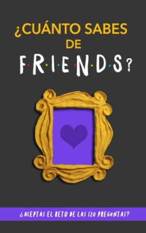 Könyv ¿Cuánto sabes de Friends? Cool Books