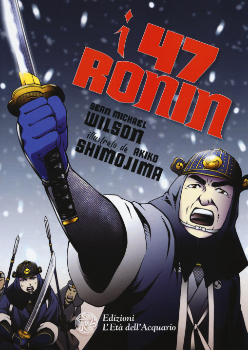 Книга 47 Ronin Sean Michael Wilson