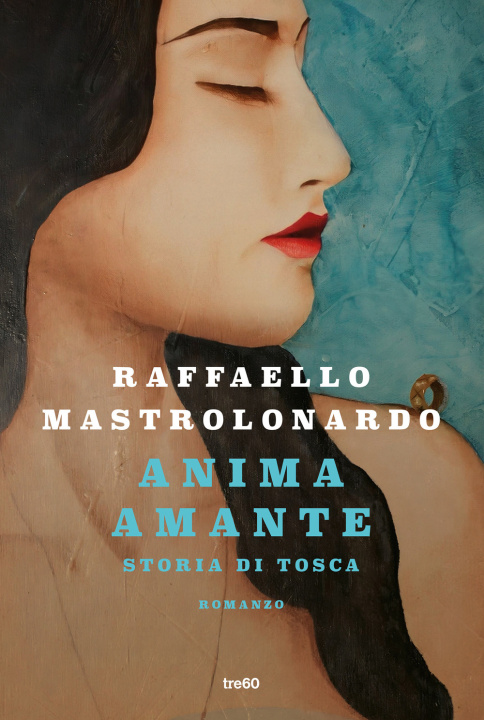 Knjiga Anima amante. Storia di Tosca Raffaello Mastrolonardo