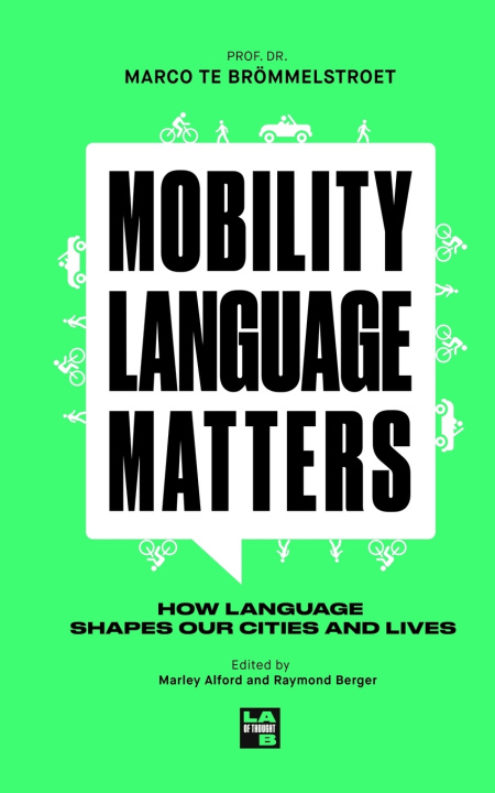 Kniha Mobility Language Matters Marco te Brömmelstroet