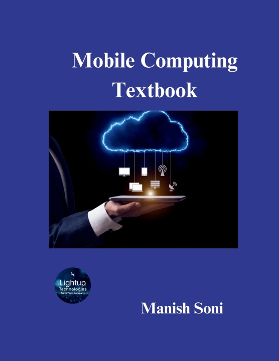 Könyv Mobile Computing Textbook Manish Soni