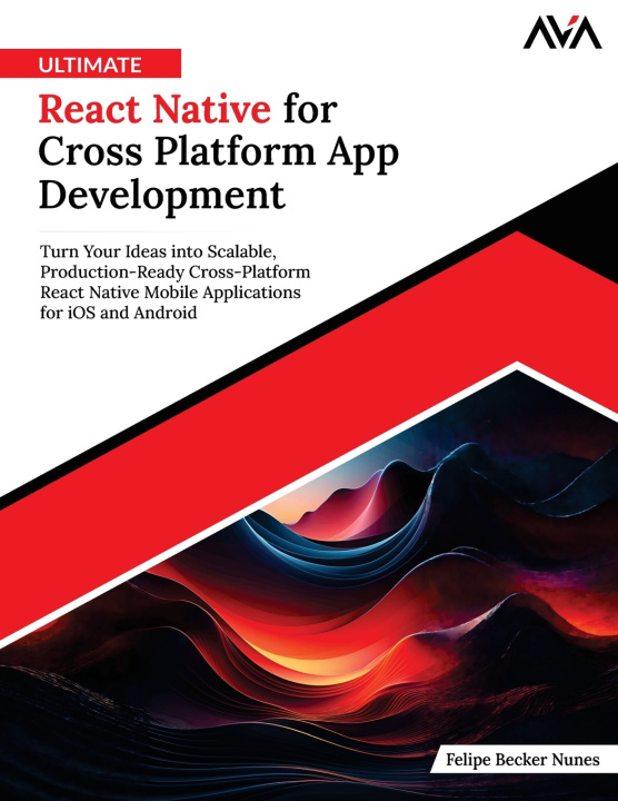 Könyv Ultimate React Native for Cross Platform App Development Felipe Becker Nunes