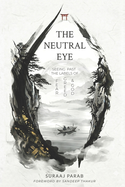 Kniha The Neutral Eye Suraaj Parab
