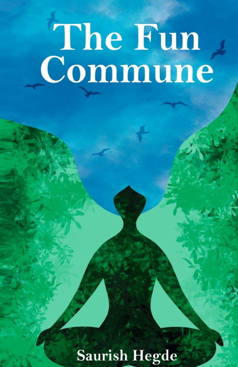Kniha The Fun Commune Saurish Hegde