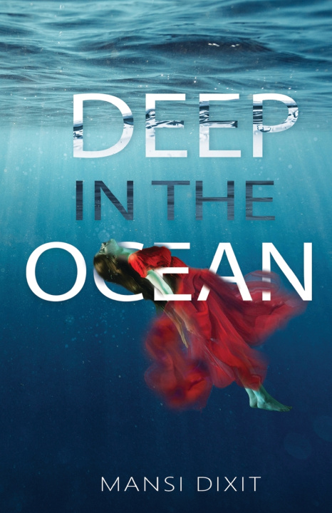 Knjiga Deep in the Ocean Mansi Dixit