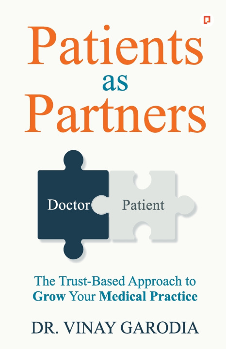Knjiga Patients As Partners Dr. Vinay Garodia