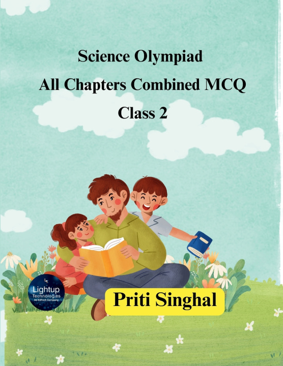 Könyv Science Olympiad All Chapters Combined MCQ Class 2 Priti Singhal