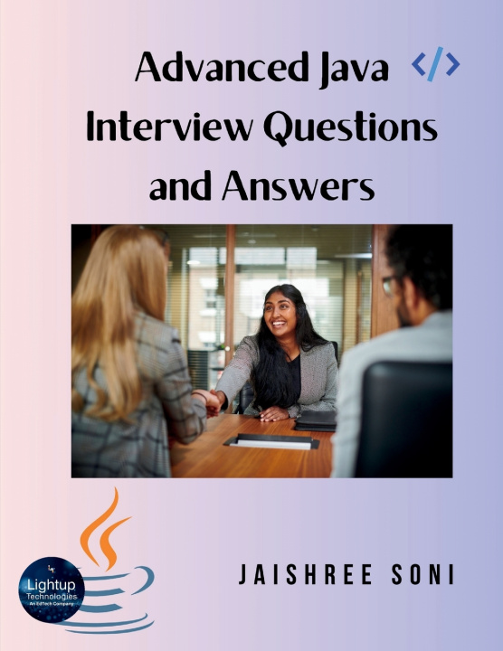 Kniha Advanced Java Interview Questions and Answers Manish Soni