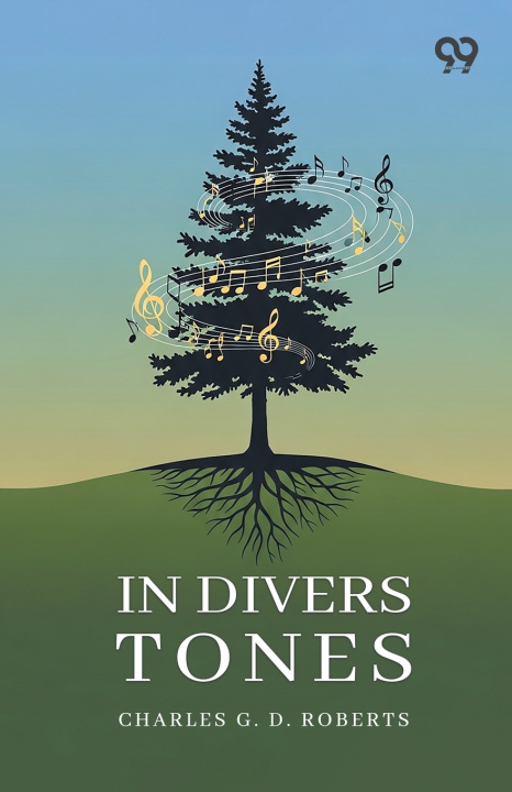 Kniha In Divers Tones Charles G. D. Roberts