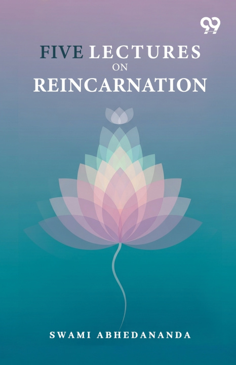 Kniha Five Lectures On Reincarnation Swami Abhedananda