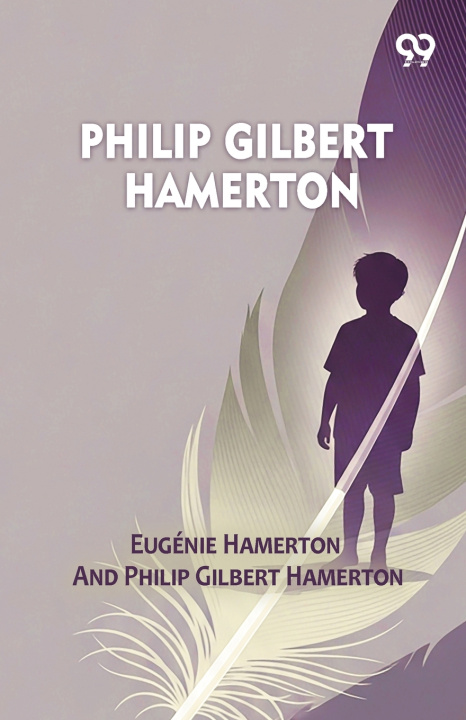 Kniha Philip Gilbert Hamerton Eugenie; Hamerton Philip G... Hamerton