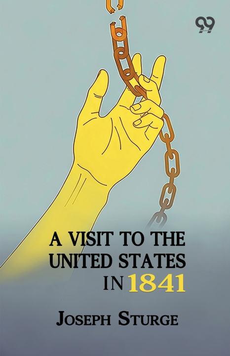 Libro A Visit To The United States In 1841 Joseph Sturge