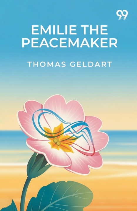 Kniha Emilie The Peacemaker Thomas Geldart