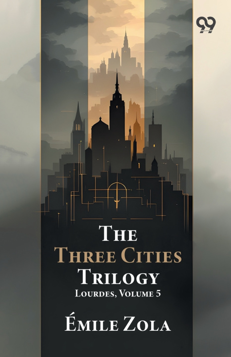 Knjiga The Three Cities Trilogy Émile Zola
