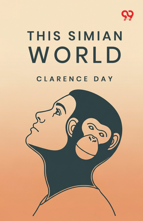Kniha This Simian World Clarence Day
