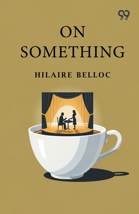 Knjiga On Something Hilaire Belloc