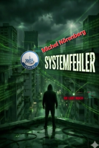 Könyv SYSTEMFEHLER Michel Nörenberg