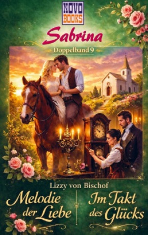 Knjiga Im Takt des Glücks / Melodie der Liebe Lizzy von Bischof