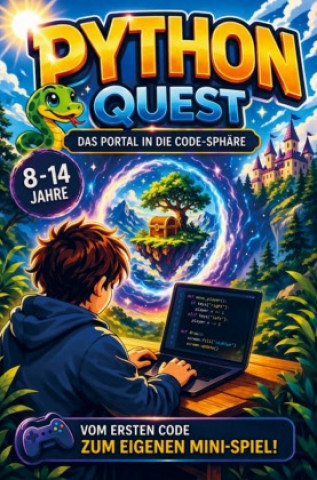 Kniha Python Quest - Das Portal in die Code-Sphäre Matthias Kramer