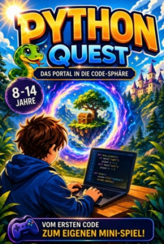 Kniha Python Quest - Das Portal in die Code-Sphäre Matthias Kramer