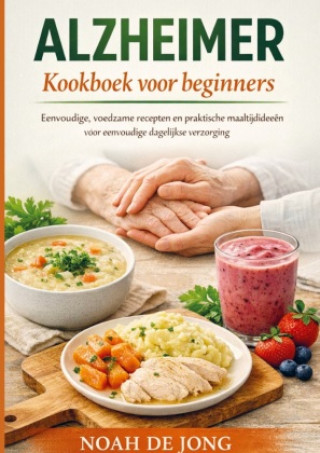 Libro ALZHEIMER Kookboek voor beginners NOAH DE JONG