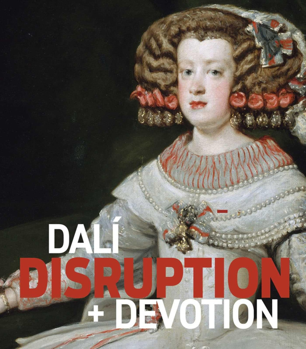 Kniha Dalí Disruption & Devotion Claire Howard