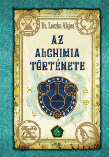 Knjiga Az alchimia története Dr. Loczka Alajos