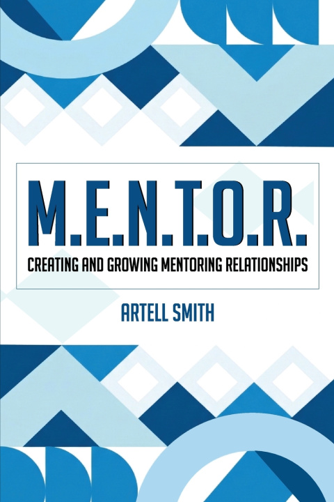 Knjiga M.E.N.T.O.R. Artell Smith