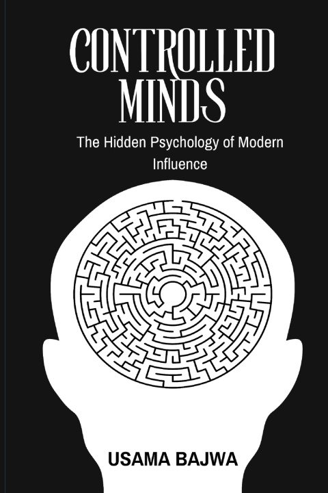 Könyv Controlled Minds Usama Bajwa