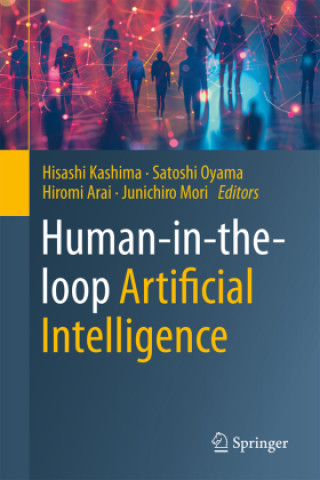 Kniha Human-in-the-loop Artificial Intelligence Hisashi Kashima