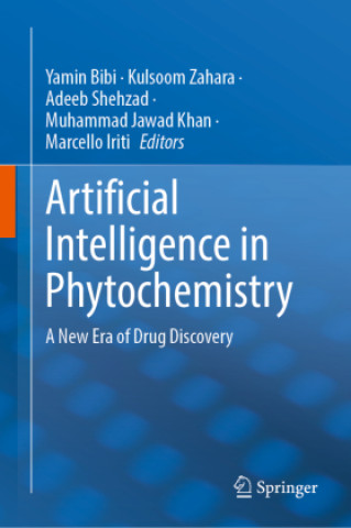 Kniha Artificial Intelligence in Phytochemistry Yamin Bibi