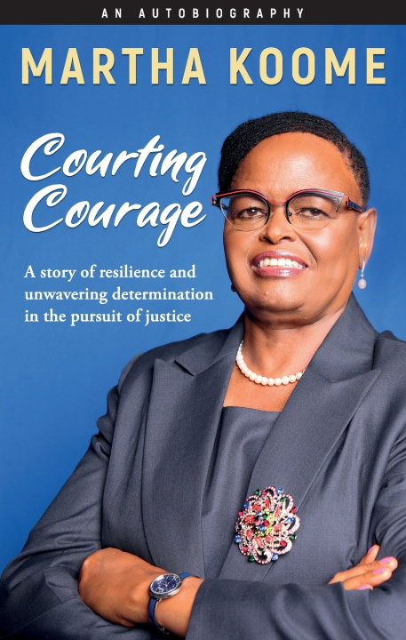 Kniha Courting Courage Martha Koome