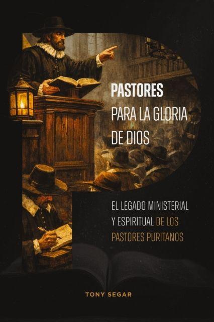 Kniha Pastores Para La Gloria de Dios SEGAR TONY