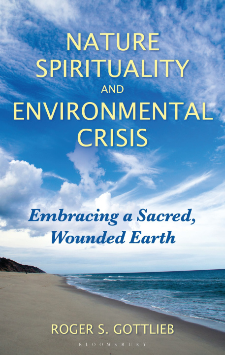 Kniha Nature Spirituality and Environmental Crisis Roger S. Gottlieb