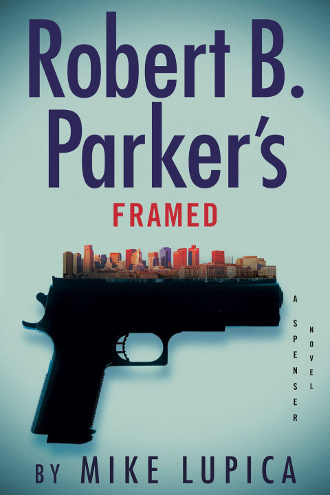 Knjiga Robert B. Parker's Framed LUPICA
