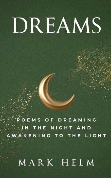Knjiga Dreams Mark A. Helm