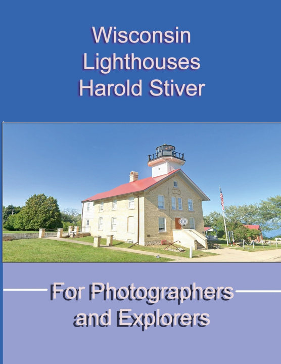Knjiga Wisconsin Lighthouses Harold Stiver