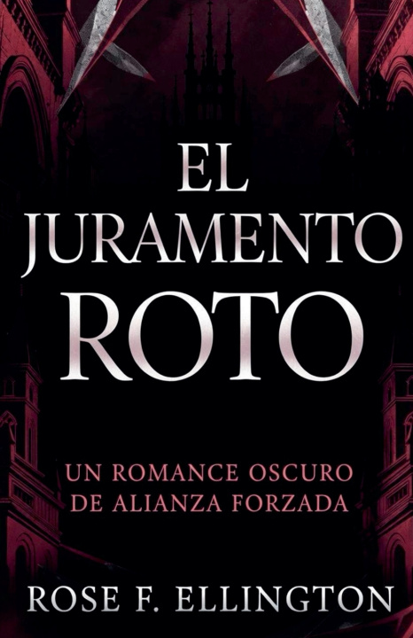 Knjiga El Juramento Roto ROSE F. ELLINGTON
