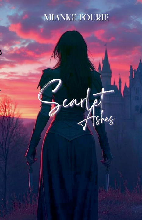 Könyv Scarlet Ashes Mianke Fourie