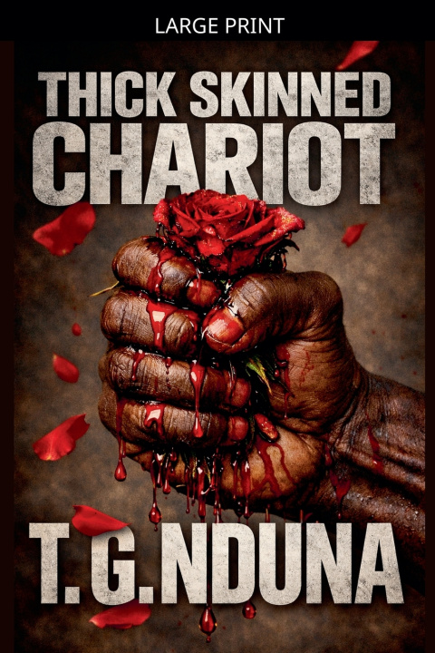 Kniha Thick Skinned Chariot T. G. Nduna