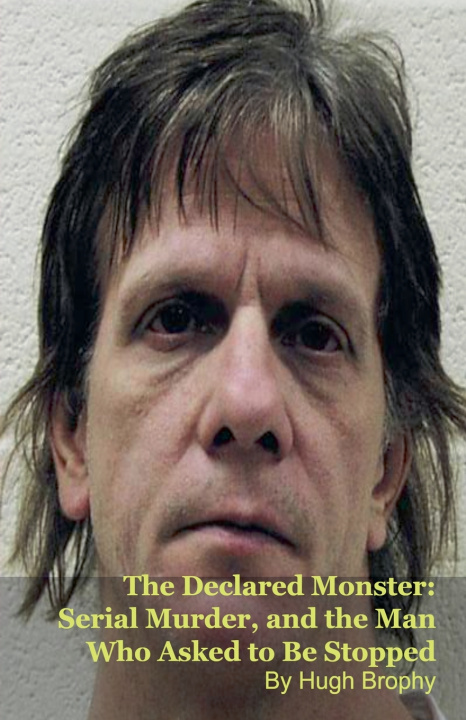 Kniha The Declared Monster Hugh Brophy